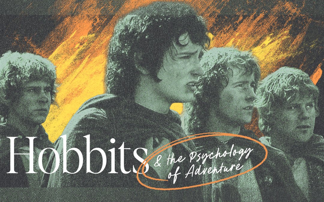 Hobbits and the Psychology of Adventure