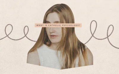 What Is Catholic Psychology? A Complete Guide
